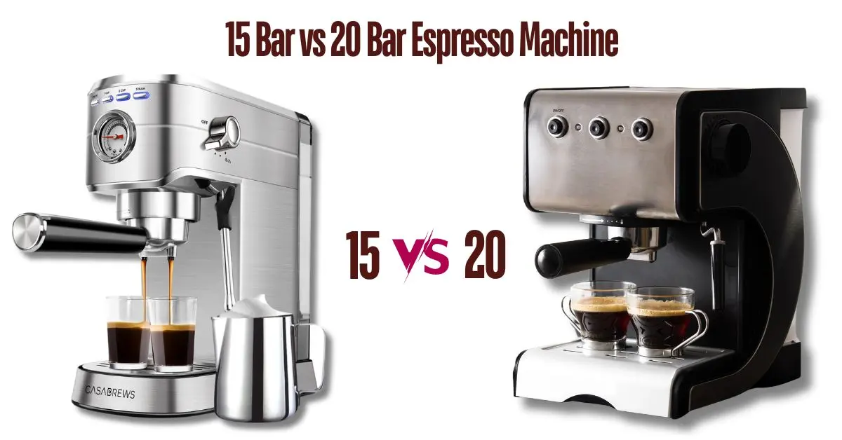 15 Bar vs 20 Bar Espresso Machine