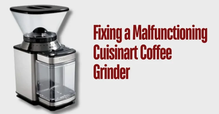 Fixing a Cuisinart Coffee Grinder